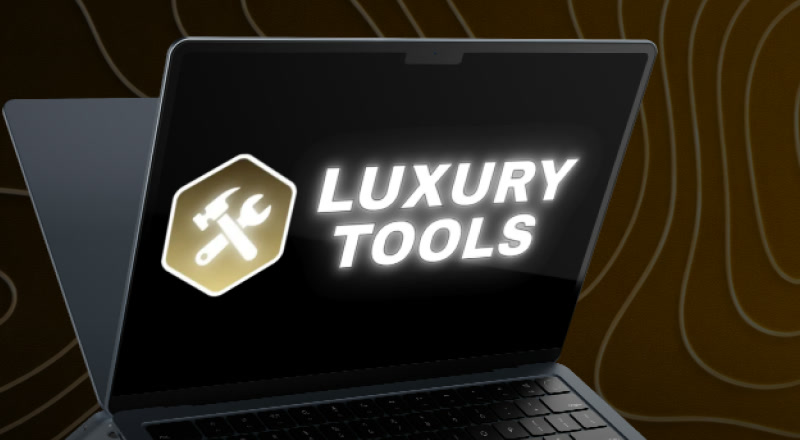 Luxury Tools